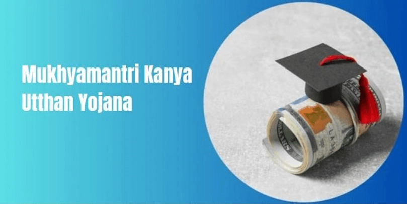 Mukhyamantri Kanya Utthan Yojana 2025